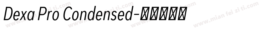 Dexa Pro Condensed字体转换